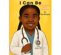 I Can Be: A Coloring Book Full of Possibilities