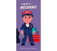 I Can Be A ... Mechanic