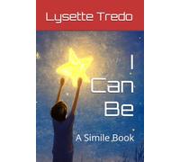 I Can Be: A Simile Book
