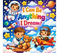 I Can Be Anything I Dream: Simple and Easy Coloring Book