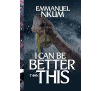 I Can Be Better Than This