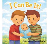 I Can Be It!