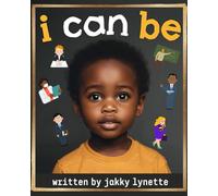 I Can Be!: My First Career Guide