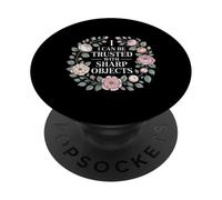 I Can Be Trusted with Sharp Objects Confianza sarcástica |- PopSockets PopGrip Adhesivo