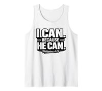 I Can Because He Can Philippians 4:13 Cita de fe Cristiana Camiseta sin Mangas
