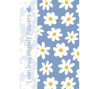 I can buy myself flowers notebook: Libreta morada con margaritas, 100 hojas rayadas, 6x9 in.
