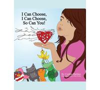 I can choose, I can choose, so can you!