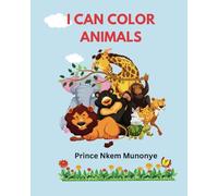 I CAN COLOR ANIMALS