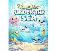 I Can Color: Under the Sea