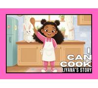 I can cook Liyana's story