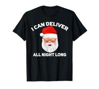 I Can Deliver All Night Long - Divertido Papá Noel, Papá Noel Camiseta