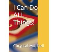 I Can Do ALL Things!