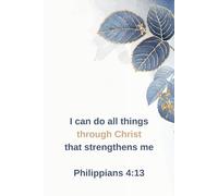 I Can Do All Things Through Christ - Elegant Blue Christian Journal | 100 Page 6x9 Bible Verse Notebook with Lined Pages