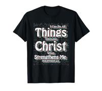 I Can Do All Things Through Christ - Philippians 4:13 Bible Camiseta