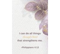 I Can Do All Things Through Christ - Pink & Gold Christian Journal | 100 Page 6x9 Bible Verse Notebook with Lined Pages