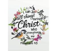 I can do all things through christ who strengthens me: A Christian Bible Study Workbook 132 Pages 8"x10" Journal: Volume 3 (My Bible Study Journal Christian Notebook Workbook Series)