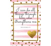 I Can Do All Things Through Christ Who Strengthens Me Prayer Journal