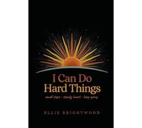 I Can Do Hard Things (Brave Hearts Series)