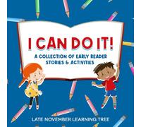 I Can Do It!: A Collection of Early Reader Stories & Activities