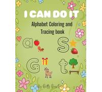 I Can Do It - Alphabet Coloring and Tracing Book: Alphabet Coloring and Tracing for preschoolers