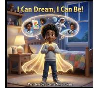 I Can Dream, I Can Be
