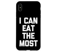 I Can Eat The Most - Comida novedosa sarcástica Divertida Carcasa para iPhone XS MAX