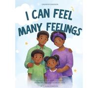 I Can Feel Many Feelings