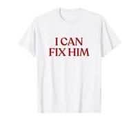 I Can Fix Him Shirt Y2K Aesthetic Trendy Camiseta