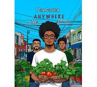 I Can Garden Anywhere: Teen Edition: Collectors Cover