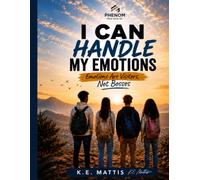 I Can Handle My Emotions: Emotions are visitors, not Bosses