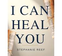 I CAN HEAL YOU