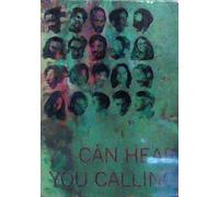 I Can Hear You Calling