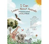 I Can Learn About Animals: A beginning animal activity workbook (I Can - Preschool Workbooks)