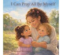 I Can Pray All By Myself