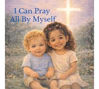 I Can Pray All By Myself