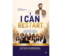 I CAN RESTART: A Practical Guide for Women to Rebuild Confidence, Restart Work, and Regain Financial Independence