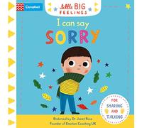 I Can Say Sorry: 5 (Campbell Little Big Feelings, 5)