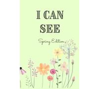 I Can See: Spring Edition