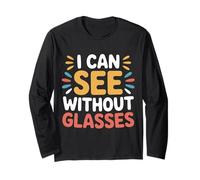 I Can See Without Glasses Visions Puns Lines - Manga Larga