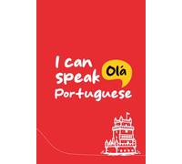 I Can Speak Portuguese: Learning Portuguese Notebook - 6x9 120 Page Lined Journal - Perfect Gift for Portuguese Learners