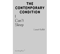 I Can’t Sleep (Sternberg Press / The Contemporary Condition)