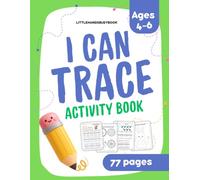 I Can Trace: A Fun Pre-Handwriting Practice Workbook with Alphabet, Numbers, Shapes, and Lines for Preschoolers and Kindergarteners (Ages 4-6)