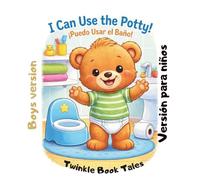 I CAN USE THE POTTY!: Boys Version