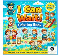 I Can Wait! Coloring Book: Fun and Easy Coloring Pages for Toddlers and Preschool Kids Ages 3-6