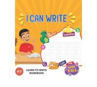 I Can Write: Learn to Write Workbook for Children: Practice for kids with tracing, letters, numbers and patterns.
