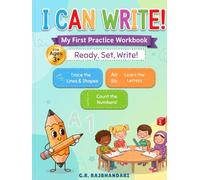 I Can Write! My First Practice Workbook: Lines & Shapes Tracing, Letters, Numbers Practice for Kids and More!