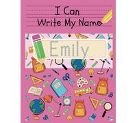 I Can Write My Name: Emily