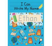 I Can Write My Name: Ethan