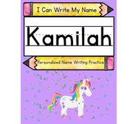 I Can Write My Name: Kamilah: Personalized Name Writing Practice
