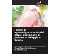 I canali di approvvigionamento dei piccoli allevamenti di pollame di villaggio a Sokoto